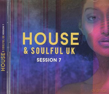 Compilation: House And Soulful Uk Session 7 [CD]