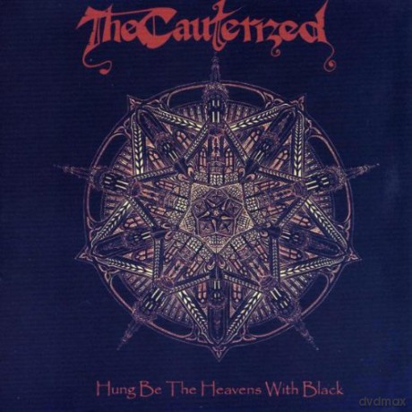 Cauterized: Hung Be The Heavens Wi [CD]
