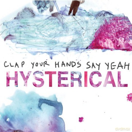 Clap Your Hands Say Yeah: Hysterical [CD]