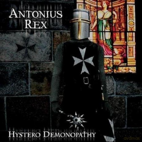 Antonius Rex: Hystero Demonopathy [CD]