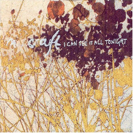 M. Craft: I Can See It All Tonight [CD]
