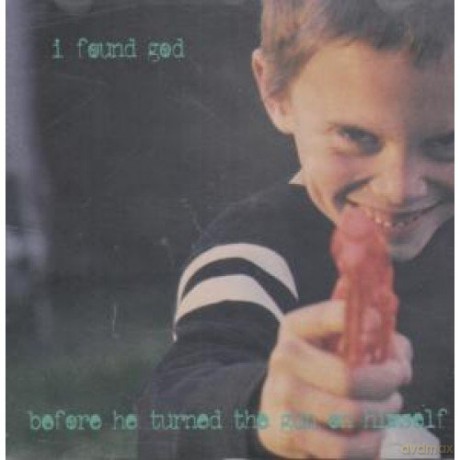Before He Turned The Gun On Himself: I Found God [CD]