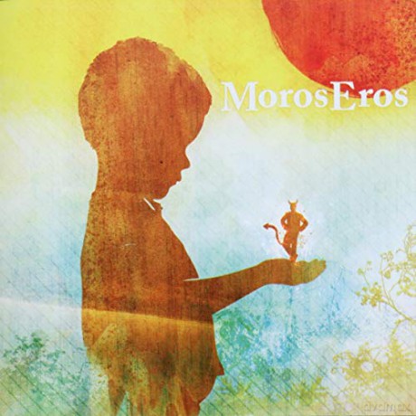 Moros Eros: I Saw The Devil Last Night And Now The Sun Shines Bright [CD]
