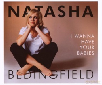 Natasha Bedingfield: I Wanna Have Your Babies [CD]