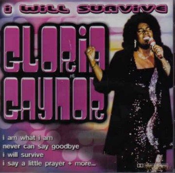 Gloria Gaynor: I Will Survive [CD]