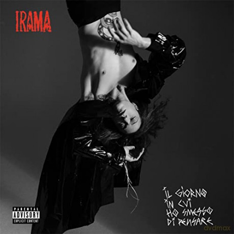 Irama: Il Giorno In Cui Ho Smesso Di Pensare [CD]