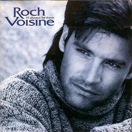 Roch Voisine: I'Ll Always Be There [CD]
