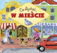 Co słychać - W mieście [KSIĄŻKA]