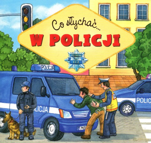 Co słychać - W policji [KSIĄŻKA]
