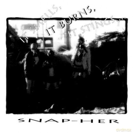 Snap: It Smells, It Burns, It Stinks [CD]