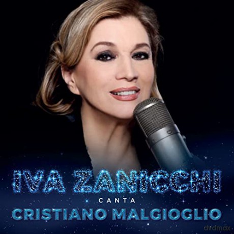 Iva Zanicchi: Iva Zanicchi Canta Malgioglio [CD]