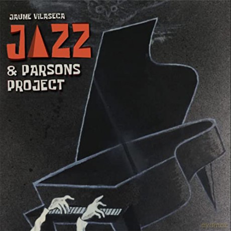 Jaume Vilaseca: Jazz And Parsons Project [CD]