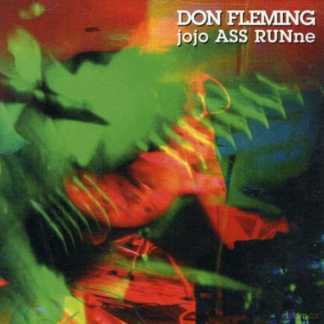Don Fleming: Jojo Ass Runne [CD]
