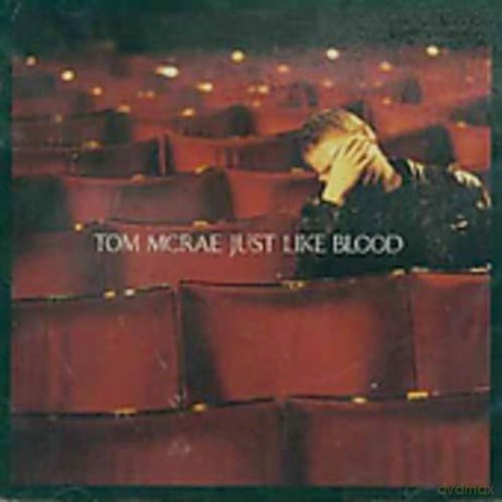 Tom Mcrae: Just Like Blood [CD]