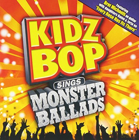 Kidz Bop: Kidz Bop Sings Monster Ballads [CD]