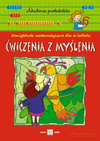 Ćwiczenia z myślenia 6 lat. [KSIĄŻKA]
