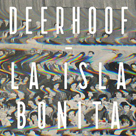 Deerhoof: La Isla Bonita [CD]