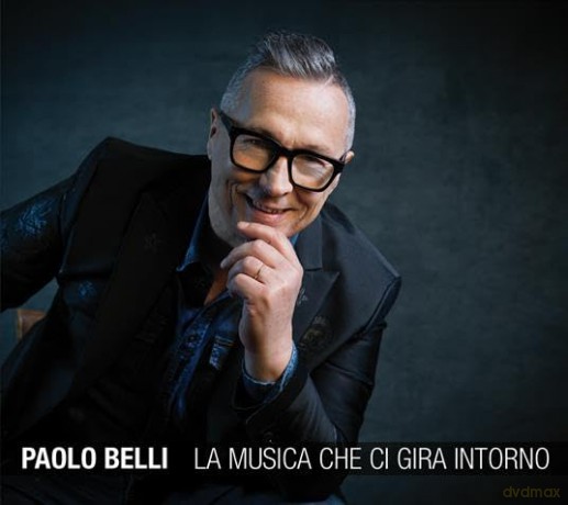 Paolo Belli: La Musica Che Ci Gira Intorno (digipack) [CD]
