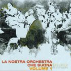 La Nostra Orchestra Che Suon [2CD]