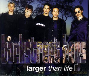 Backstreet Boys: Larger Than Life [CD]