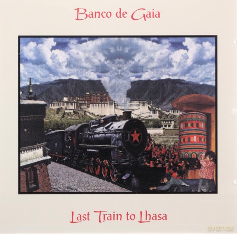 Banco De Gaia: Last Train To Lhasa [CD]