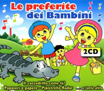 Vari-Le Preferite Dai Bambini: Le Preferite Dai Bambini [2CD]