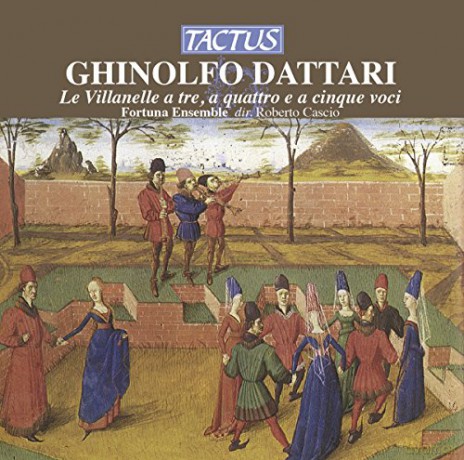 G. Dattari: Le Villanelle a Tre [CD]
