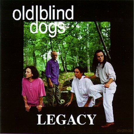 Old Blind Dogs: Legacy [CD]