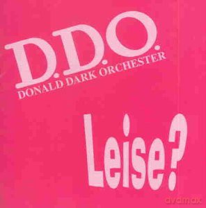 Donal Dark Orchester: Leise [CD]