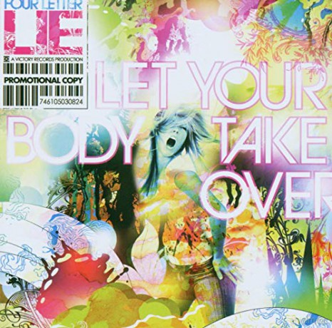 Four Letter Lie: Let Your Body Take Over [CD]