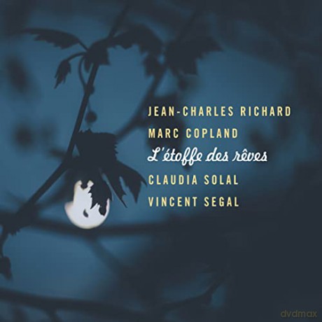Richard Jean-Charles: L'Etoffe Des Reves [CD]