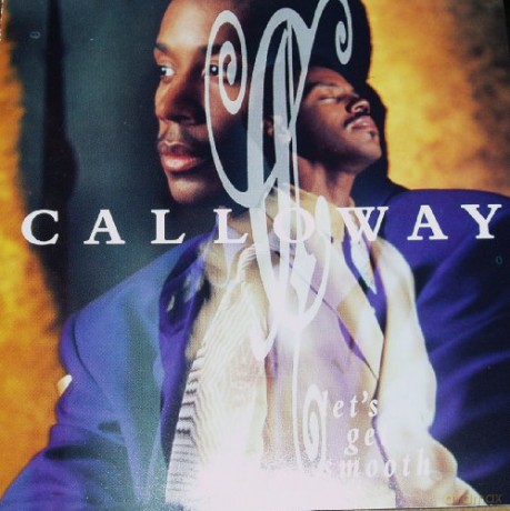 Calloway: Lets Get Smooth - Calloway Cd [CD]