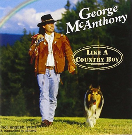 Mc Anthony George: Like A Country Boy [CD]