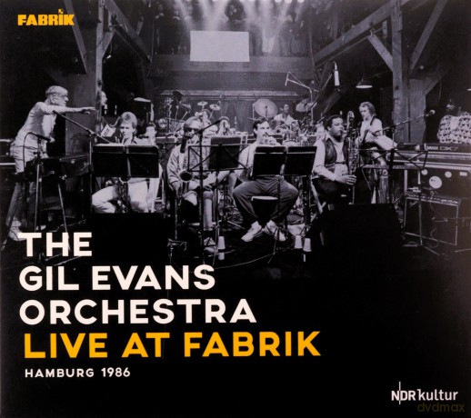 Gil Evans Orchestra: Live At Fabrik (Hamburg 1986) [2CD]