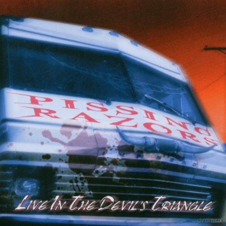 Pissing Razors: Live In The Devil's Triangle [CD]