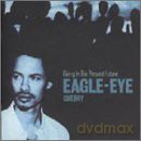 Eagle Eye Cherry: Living In The Present Future [CD]