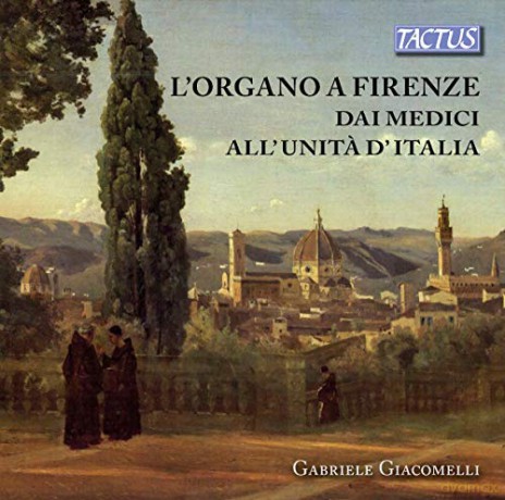 Gabriele Giacomelli: l'organo a Firenze [CD]