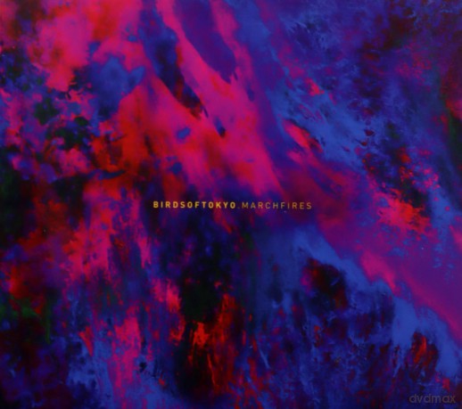 Birds Of Tokyo: Marchfires [CD]