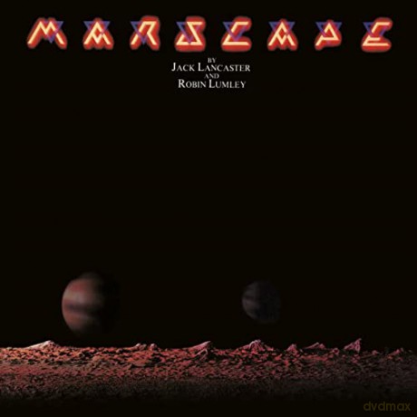 Jack Lancaster And Robin Lumley: Marscape - Remastered Edition [CD]