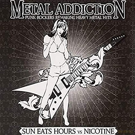 Sun Eats Hours Vs Nicotine: Metal Addiction [CD]