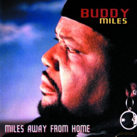 Buddy Miles: Miles Away From Home [CD]