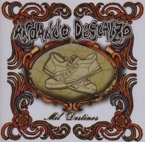 Descalzo Andando: Mill Destinos [CD]