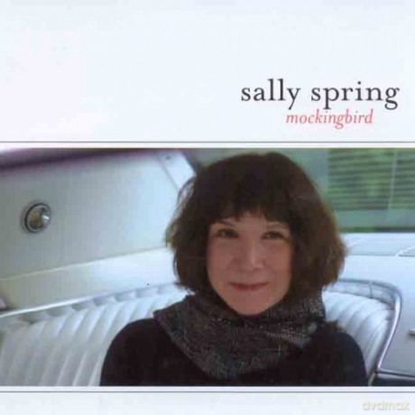 Sally Spring: Mockingbird [CD]
