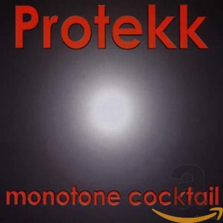 Protekk: Monotone Cocktail [CD]