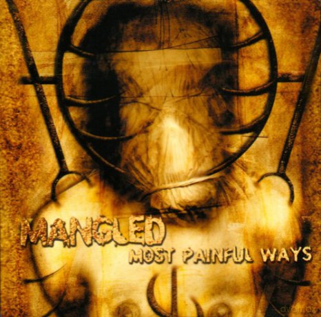 Mangled: Most Painful Ways [CD]