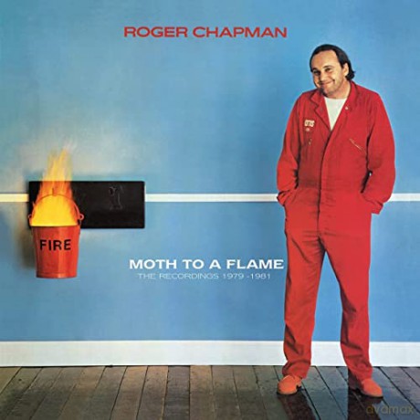 Roger Chapman: Moth To A Flame: Recordings 1979-1981 [CD]