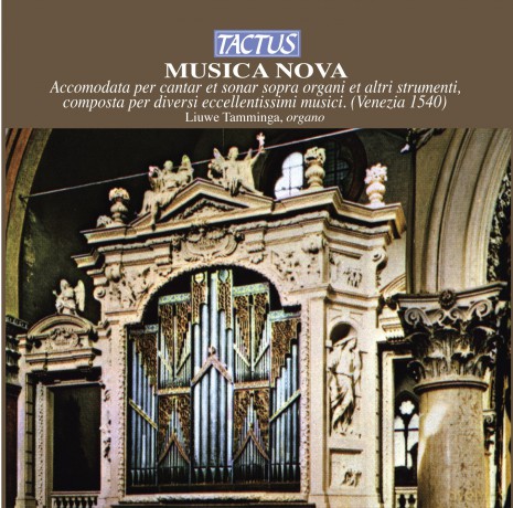 Liuwe Tamminga: Musica Nova: Accomodata Per Cantar Et Sonar Sopra Organi Et Altri Stromenti [CD]