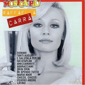 Raffaella Carra: Musica Piu' [CD]