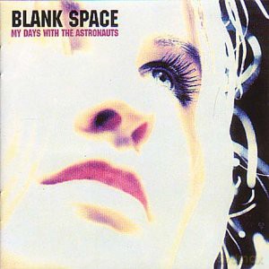 Blank Space: My Days With Astronauts [CD]