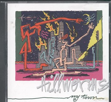 Hillworms: My Town [CD]